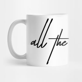 All the Feels Mug